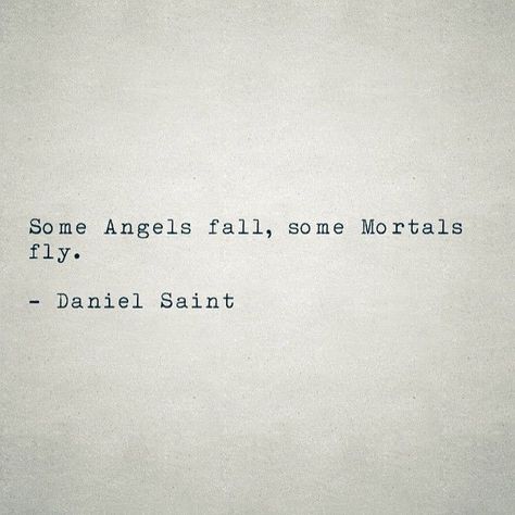 Fallen Angel Quotes, Angel Quotes, Ex Machina, More Than Words, Wonderful Words, Fallen Angel, Poetry Quotes, Pretty Words, Typewriter