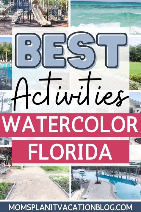 pictures of activities with text overlay Best Activities Watercolor Florida Vacations In The United States, Seagrove Beach Florida, Miramar Beach Florida, Florida Activities, Best Family Vacation Destinations, Florida Family Vacation, Seagrove Beach, East Coast Road Trip, Best Family Vacations