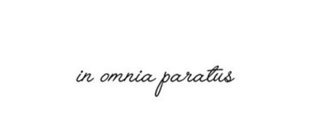 In Omnia Paratus Tattoo, In Omnia Paratus, Spine Tattoo, Fancy Fonts, Aesthetic Words, Cute Tattoos, I Tattoo, Bend, Bedroom Ideas