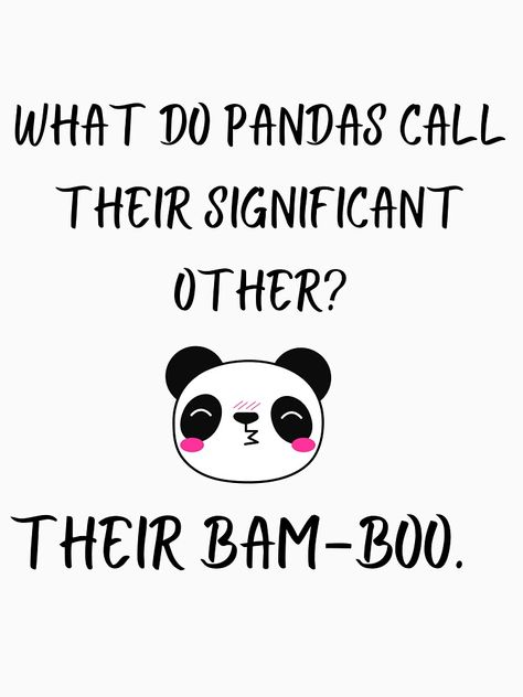 Panda Puns, Funny Panda, Significant Other, T Shirt Funny, Male Models, Puns, Pantry, Classic T Shirts, Shirt Designs