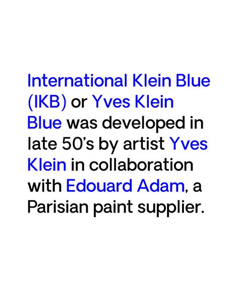 Thoughts On: International Klein Blue — Fenton+Partners Yves Klein Blue, Office Wall Design, Yves Klein, Hot Blue, 60 Years Ago, Klein Blue, Taken For Granted, Studio Space, Summer House