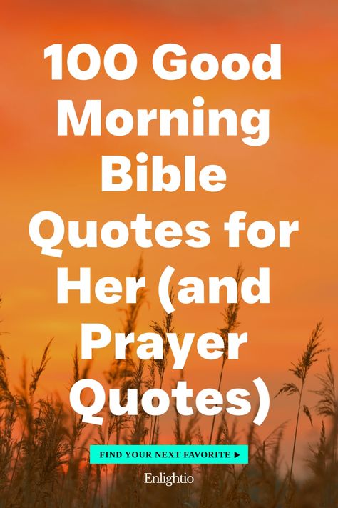 100 Good Morning Bible Quotes for Her (and Prayer Quotes) Prayer For Confidence, Good Morning Bible Quotes, Morning Bible Quotes, Good Morning Prayers, Prayer For Health, Good Morning Prayer, Emotional Strength, Ray Of Light, Inspirational Bible Quotes