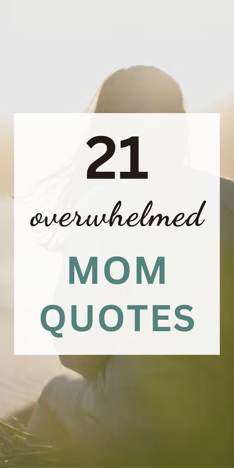 21 overwhelmed mom quotes that are inspiring, motivating & funny Being A Strong Mom Quotes, Mom Struggles Quotes, Working Full Time Mom Quotes, Overwhelming Mom Quotes, Being A Mom Is Exhausting Quotes, Mom Burn Out Quotes, Working Mom Vs Stay At Home Mom Quotes, Strong Mom Quotes, Mom Video