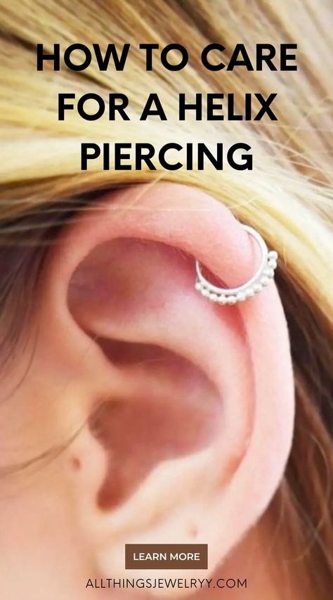 Black Helix Piercing, Types Of Helix Piercings, Cute Helix Earrings, Helix Tattoo Ideas, Piercing Pain Chart, Cartilage Piercing Infection, Helix Ear Piercings, Cartilage Piercing Care, Double Helix Piercings