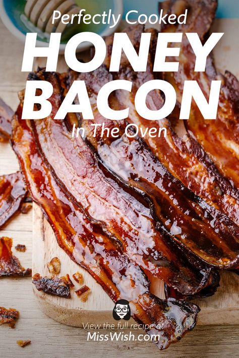 2-Ingredient Honey Bacon in the Oven (ermahgerd!) - Miss Wish Baked Bacon In The Oven, Honey Glazed Bacon, Hot Honey Bacon, Bacon Flavors, Bacon In Oven, Oven Bacon, Honey Bacon, Candied Bacon Recipe, Western Breakfast