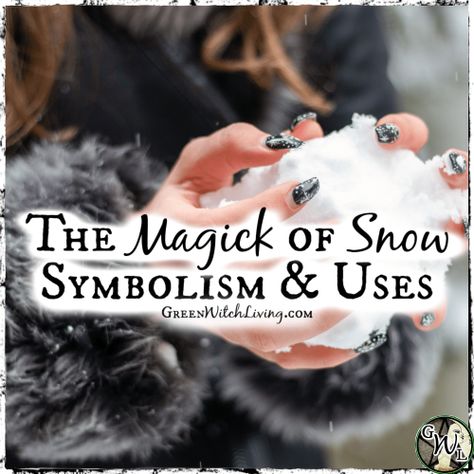 The Magick of Snow: Symbolism and Uses | Green Witch Living Witchy Ideas, Witch Recipes, Snow Cream, Witchcraft Altar, Snow Water, Gothic Themes, Witchcraft Books, Witch Stuff, Healing Spells