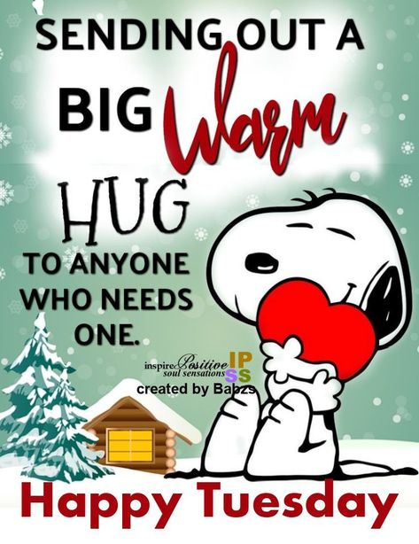 Happy Tuesday! Warm Hugs quote tuesday tuesday quotes happy tuesday tuesday quotes 2024 best tuesday images tuesday inspiring quotes trending tuesday quotes 2024 trending tuesday quotes Happy Tuesday Christmas Images, Inspire Positive Soul Sensations, Hugs Pictures, Snoopy Winter, Happy Tuesday Images, Hug Pictures, Tweety Bird Quotes, Tuesday Images, Good Morning Winter