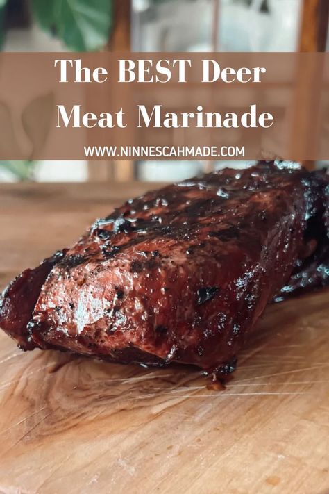 Venison Marinade Recipes, Venison Recipes Crockpot, Easy Venison Recipes, Marinated Venison, Deer Steak Recipes, Venison Tenderloin Recipes, Elk Meat Recipes, Venison Marinade, Venison Steak Recipes