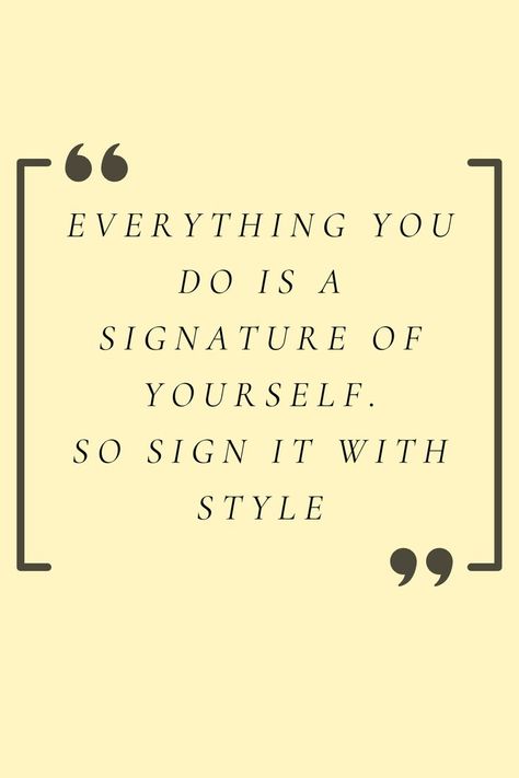 Signature of Yourself Fashion Statements Quotes, Photography People, Quotes Happy, A Signature, A Healthy Lifestyle, Fashion Quotes, Life Motivation, Self Love, Love You