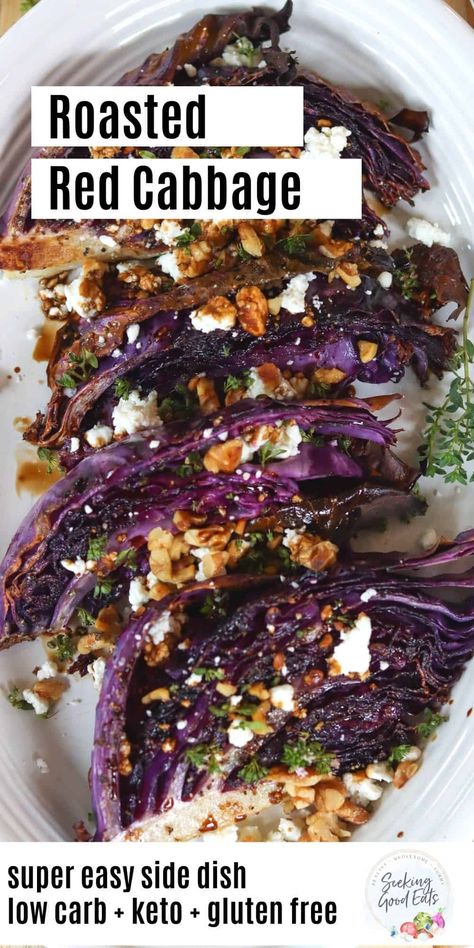 Roasted red cabbage with goat cheese, walnuts, and balsamic vinegar is a super EASY side dish! So tender and loaded with flavor. Roasting cabbage brings out its flavor and when topped with cheese, nuts, & herbs - it is the BEST. This healthy side dish is a low carb & keto roasted vegetable recipe. A simple, easy recipe for busy weeknights or even holidays. Cabbage And Balsamic Vinegar, Keto Purple Cabbage Recipes, Purple Cabbage Side Dish, Roasted Red Cabbage Wedges, Healthy Red Cabbage Recipes, Red Caggabe Recipe, Keto Red Cabbage Recipes, Red Cabagge Recipe, Roasted Red Cabbage Recipes