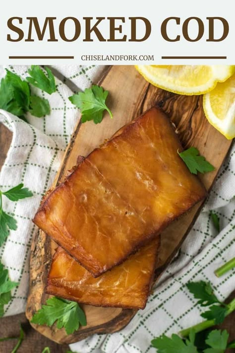 Alaskan Cod Recipe, Smoked Fish Recipe, Smoked Cod, Cod Fish Recipes, Pellet Grill Recipes, Traeger Recipes, Smoked Meat Recipes, Cod Recipes, Smoked Fish