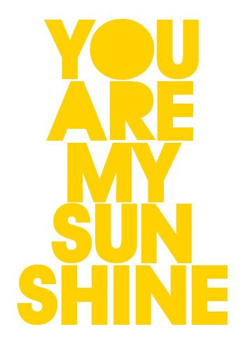 friends :) Sunshine Printable, Green Art Prints, Color Boards, Quote Typography, Sing To Me, You Make Me Happy, Food Fashion, Finding Love, My Sunshine