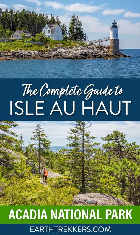 How to visit Isle au Haut, Acadia National Park, Maine. Best things to do, best hiking trail, when to go, how to get here, and if it is worth it. Earth Trekkers, Acadia National Park Maine, Boat Service, New England Road Trip, Maine Travel, Travel Inspiration Destinations, Is It Worth It, Travel Spots, Acadia National Park