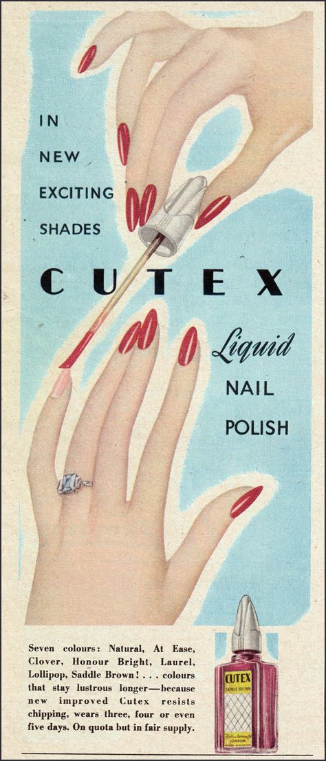 1947 Cutex Nail Polish Vintage Ad - British 1940s Nails Polish, Vintage Nail Ads, Vintage Nail Polish Ads, 1960s Nails Manicures, 40s Nails, Retro Nail Salon, Nail Polish Advertising, Vintage Nails 1950s, 1940s Nails