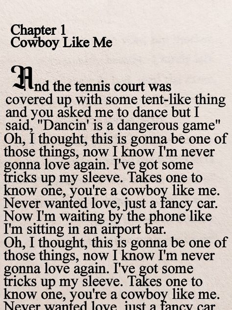 Cowboy Like Me, Taylor Lyrics, Taylor Swift Posters, Taylor Swift Album, Taylor Swift Wallpaper, Taylor Swift Songs, Taylor Swift Lyrics, Taylor Swift Quotes, A Poem