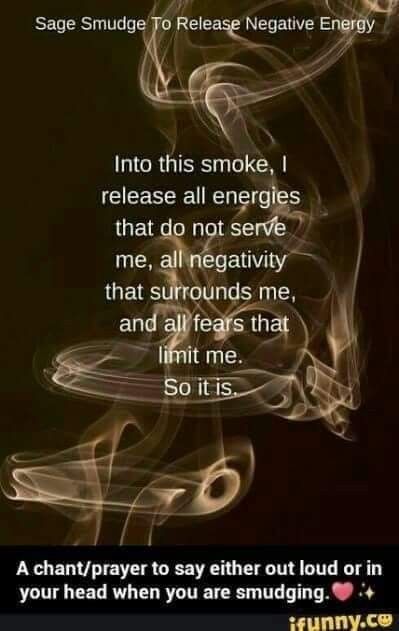 Smudging chant Smudging Prayer, Releasing Negative Energy, Sage Smudging, Sage Smudge, Spiritual Cleansing, Wiccan Spells, Spells Witchcraft, Smudge Sticks, Spiritual Healing