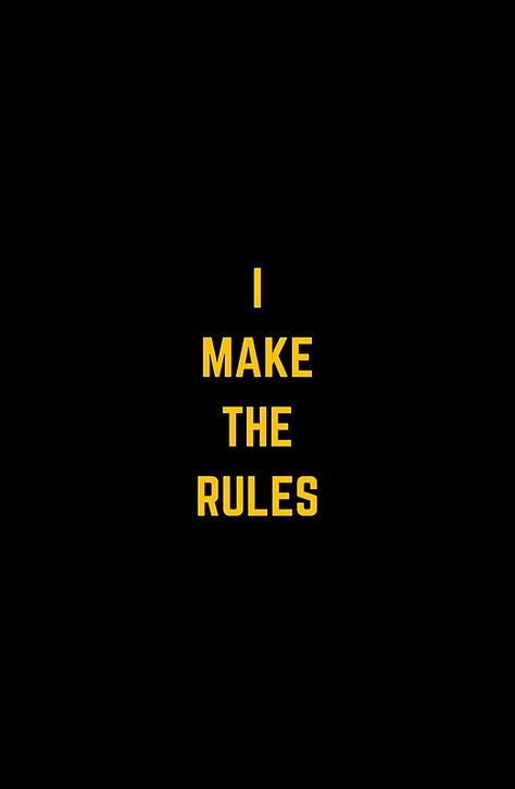 i make the rules Alpha Woman Wallpaper, Alpha Female Wallpaper, Lizzy Aesthetic, Mischief Aesthetic, Fairy Horror, Love Friendship Quotes, Expo Ideas, Gold Quotes, 2024 Board