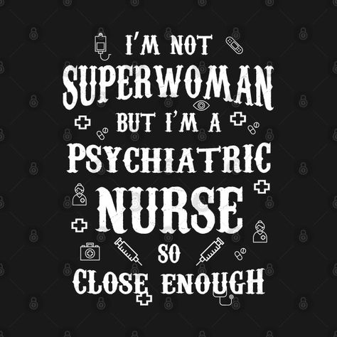 Check out this awesome 'PSYCHIATRIC+NURSE' design on @TeePublic! Psychiatric Nurse Aesthetic, Picu Nurse Quotes, Psychiatric Nurse Quotes, Sarcastic Nurse Quotes, Pacu Nurse Shirt, Psych Nurse, Psychiatric Nursing, Nurse Aesthetic, Nurse Design