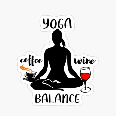 Yoga Wine Humor, Funny Yoga Pictures, Wine Yoga, Yoga Meme, Yoga Frases, Frases Yoga, Yoga Quotes Funny, Bike Sticker, Yoga Stickers