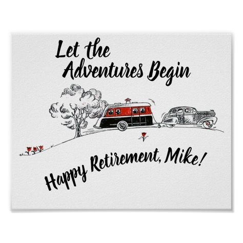 Happy Retirement Party Sign Retro Camper Adventure | Zazzle.com Book Theme Decorations, Rv Bedroom Makeover, Travel Retirement Party, Retirement Card Ideas, Retirement Signs, Principal Retirement, Retirement Party Sign, Retirement Decorations, Vintage Travel Themes