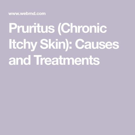 Pruritus (Chronic Itchy Skin): Causes and Treatments Itchy Skin Causes, People With Hiv, Itching Skin, Seasonal Allergies, Bug Bites, Aids Hiv, Skin Diseases, Bath Soap, Itchy Skin