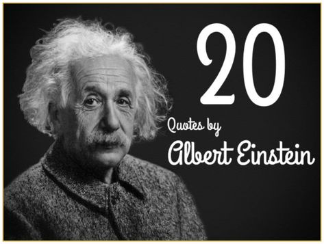 20 Quotes by Einstein - Be Kitschig Quotes By Einstein, Smart Motivation, Physics Quotes, As Good As Dead, Keep Your Mouth Shut, 20th Quote, Human Society, Albert Einstein Quotes, Have A Good Weekend