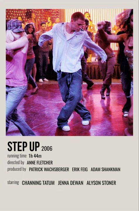 Step Up Movie Poster, Step Up Movie Aesthetic, Save The Last Dance Movie, Cheer Movies, Magic Mike Movie, Step Up Movies, Polaroid Movie Poster, Animated Movie Posters, Save The Last Dance