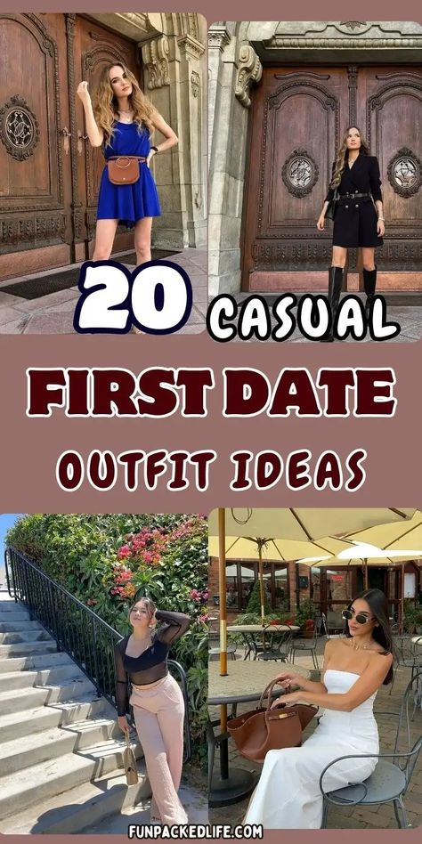 Image features four stylish casual first date outfit ideas for women with the text '20 Casual First Date Outfit Ideas' in bold white and red on a neutral background. Outfits include a royal blue mini dress with a crossbody bag, a black mini dress paired with knee-high boots, a black sheer top with blush pants, and a strapless white dress with a brown handbag. The theme focuses on chic, comfortable looks ideal for a casual first date, emphasizing versatility and elegance. First Casual Date Outfit, First Date Casual Outfit, Italian Dinner Outfit, First Impression Outfit, Outfit For First Date, Date Casual Outfit, First Date Ideas Outfit, Cute First Date Outfits, Casual First Date Outfit