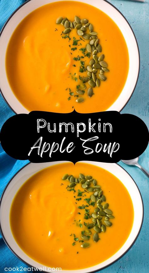 Apple Carrot Pumpkin Soup, Pumpkin And Apple Soup, Cheddar Apple Soup, Pumpkin Mushroom Soup, Pumpkin Apple Soup Recipe, Healthy Pumpkin Soup, Thanksgiving Pumpkin Recipes, Pumpkin Apple Soup, Apple Soup Recipes