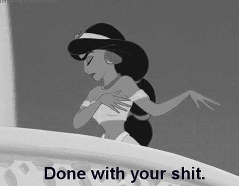 Done. Disney Princess Names, Disney Quotes Funny, Princess Quotes, Disney Princess Jasmine, Wallpaper Iphone Disney Princess, Disney Jasmine, Disney Princess Movies, Disney Princess Quotes, Disney Gif