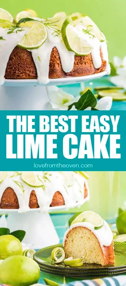 Easy Lime Cake • Love From The Oven Easy Lime Cake, Lime Cake Recipe Easy, Lime Bundt Cake Recipe, Lime Bundt Cake, Key Lime Bundt Cake, Lime Cake Recipe, Key Lime Pound Cake, Key Lime Desserts, Key Lime Pie Easy