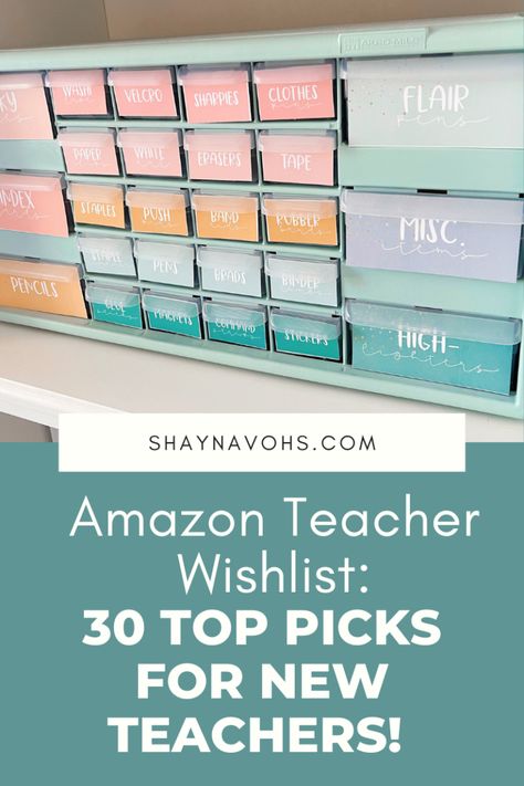 Amazon Teacher Wishlist: 30 Top Picks for New Teachers!  - Shayna Vohs First Year Teaching Supplies, New Teacher Must Haves Elementary, Teacher Wishlist Display, Classroom Essentials For New Teachers, 1st Grade Teacher Must Haves, Teacher Wishlist Ideas, High School Classroom Must Haves, Must Have Classroom Items, 1st Year Teacher Must Haves