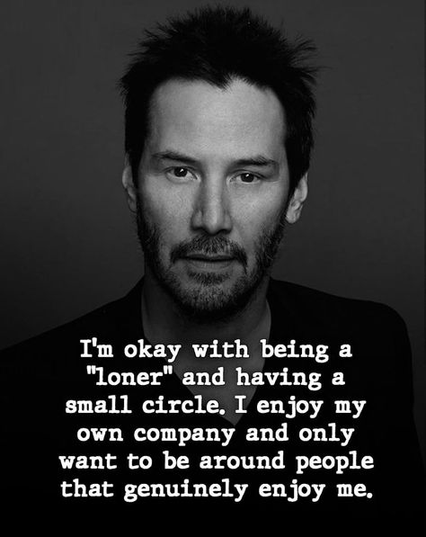 Being A Loner, Keanu Reeves Quotes, Sir Anthony Hopkins, I Am Okay, Life Choices Quotes, Amazing Inspirational Quotes, Self Healing Quotes, Postive Life Quotes, Small Circle