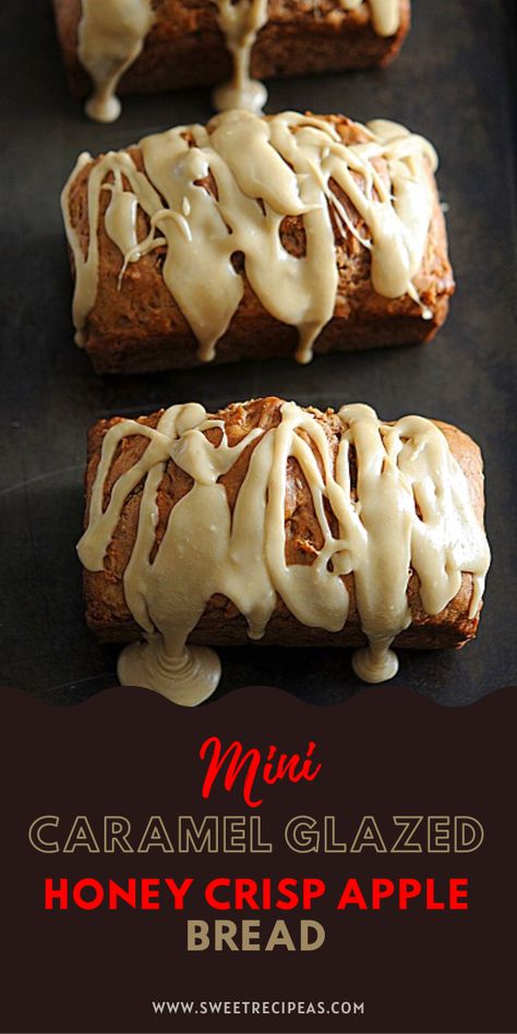 Honey Crisp Apple, Mini Bread Loaves, Loaf Bread Recipe, Mini Loaf Cakes, Honey Crisp, Apple Recipes Easy, Caramel Glaze, Crisp Apple, Mini Bundt Cakes