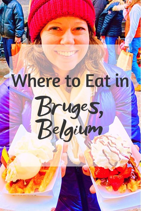 The Best Places to Eat in Bruges Where To Eat In Bruges, Bruges Chocolate, Ncl Prima, British Fish And Chips, Belgium Waffles, Belgian Food, Hearty Vegetable Soup, Chocolate House, Potato Bar