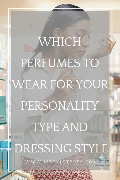 Types Of Perfume Scents, How To Pick A Perfume, How To Choose Perfume, What Perfume Should I Wear Quiz, How To Wear Perfume, Perfume Personality, Types Of Perfume, Perfume Guide, Fragrance Wardrobe