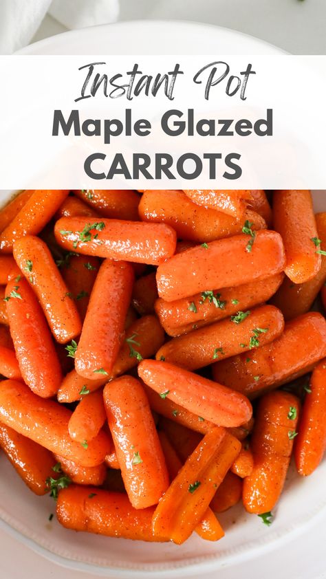 Instant Pot Maple Glazed Carrots Thanksgiving Carrots, Brown Butter Glaze, Roast Dinners, Maple Glazed Carrots, Butter Carrots, Ninja Recipes, Food Blogging, Cooked Carrots, Glazed Carrots