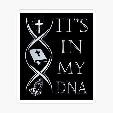 Its In My Dna Volleyball, Dna Quotes Funny, Its In My Dna, 23 And Me Dna, I Just Took A Dna Turns Out Im 100%, God Quotes Hard Times, God Says I Am Sublimation, Christ Quotes, Christian Love