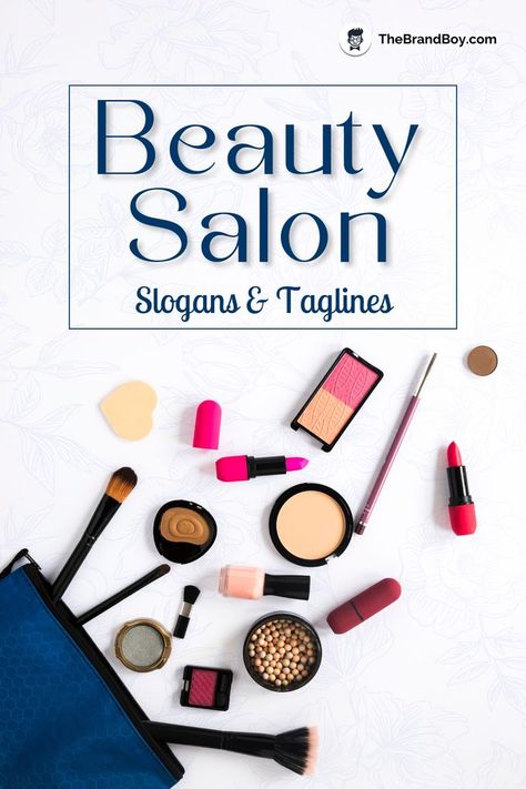 Beauty Salon Slogans And Taglines Slogan For Beauty Salon, Slogan For Beauty Business, Beauty Salon Slogans Ideas, Salon Marketing Ideas, Parlour Names, Beauty Slogans, Glossier Beauty, Beauty Salon Names, Make Up Artis