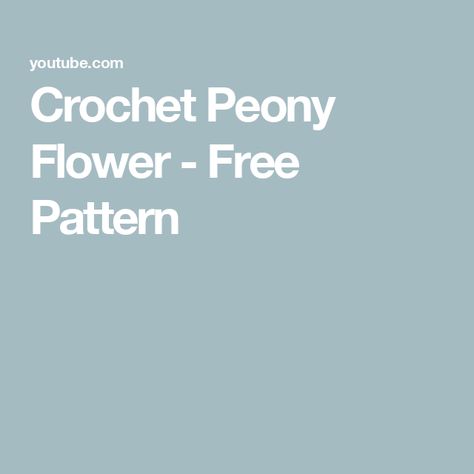 Crochet Peony Flower - Free Pattern Crochet Peony Pattern Free, Peony Crochet, Crochet Peony, Peony Pattern, Free Pdf Pattern, Peony Flower, Pattern Free, Crochet Flowers, Pdf Pattern