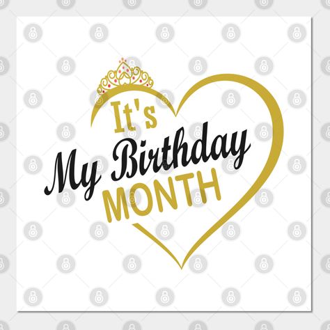 it's My Birthday Month -- Choose from our vast selection of art prints and posters to match with your desired size to make the perfect print or poster. Pick your favorite: Movies, TV Shows, Art, and so much more! Available in mini, small, medium, large, and extra-large depending on the design. For men, women, and children. Perfect for decoration. Birthday Month Dp, Birthday Month Quotes, Happy Birthday To Me Quotes, Hbd To Me, October Quotes, Happy Birthday Status, November Quotes, Its My Birthday Month, November Birthday Gifts