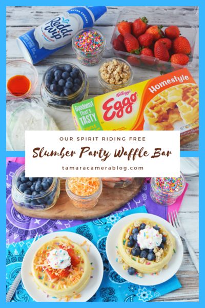 Our Spirit Riding Free Slumber Party Waffle Bar - Tamara Like Camera Slumber Party Foods, Party Breakfast, Breakfast Burritos Frozen, Spirit Riding Free, Girls Slumber Party, Eggo Waffles, Waffle Bar, Kid Parties, Breakfast Party