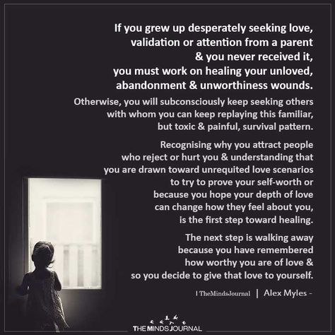 If you grew up desperately seeking love, validation or attention from a parent Emotional Hunger, Crave Love, Validation Quotes, Attention Seeking Behavior, How To Stop Cravings, Attention Seekers, Attention Seeking, Ending A Relationship, Mental And Emotional Health