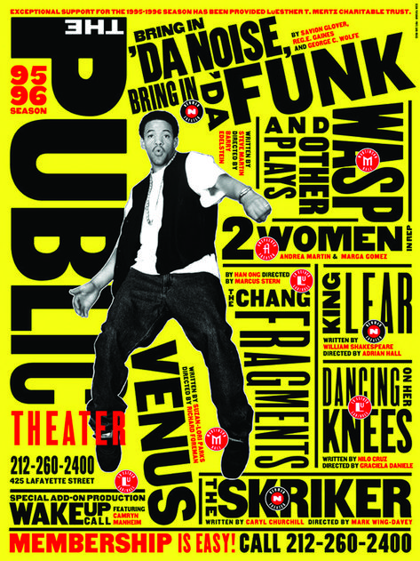 60 YEARS DESIGN: The Public Theater poster, 1995. Lisa Mazur/Paula Scher, designers; Pentagram Design, design firm #communicationarts #design New York Theater, Public Theater, Paula Scher, Theatre Poster, Graphic Design Trends, Environmental Graphics, Cultura Pop, Design Graphique, History Design