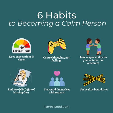 6 Habits to Becoming a Calm Person
Keep expectations in check
Take responsibility for your actions, not outcomes
Embrace JOMO (Joy of Missing Out)
Set healthy boundaries
Control thoughts, not feelings
Surround themselves with support Control Thoughts, Take Responsibility For Your Actions, Calm Person, Mental Health Blogs, Life After College, Health Blogs, Peaceful Mind, Freelance Social Media, Setting Healthy Boundaries