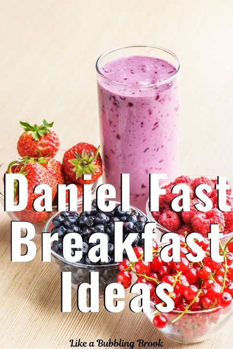 Daniel Fast Recipes Breakfast, Daniel Fast Snacks, Daniel Fast Breakfast, Daniel Fast Food List, 21 Day Daniel Fast, Daniel Fast Diet, Fast Food List, Daniel Fast Meal Plan, Daniel Diet