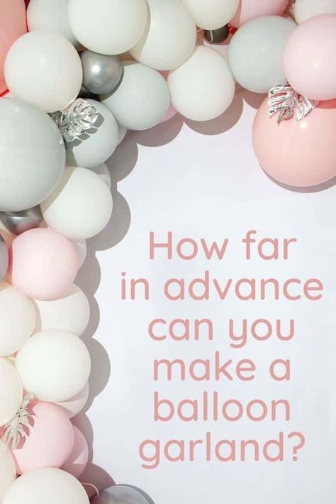 Overhead Balloon Garland, Balloon Garland Length Chart, Tips For Balloon Arch, How To Make Balloons Last Longer, Types Of Balloon Arches, Balloon Arch Garland, Ballon Arch Tips, How To Attach Balloon Arch To Wall, How To Hang A Balloon Garland