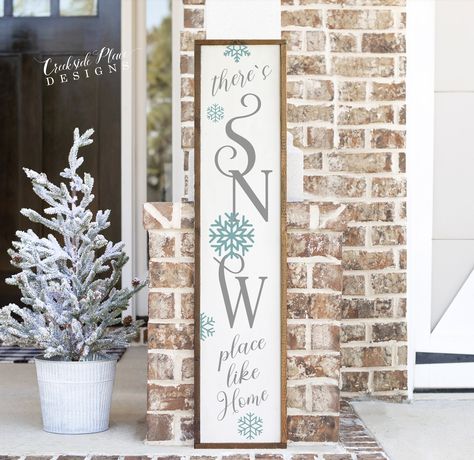 4' Porch Sign - There's Snow Place Like Home | Creekside Place Designs Winter Porch Signs, Snow Place Like Home, Snow Place, Winter Porch, By The Fireplace, Christmas Signs Wood, Porch Sign, It's Cold Outside, Entry Way