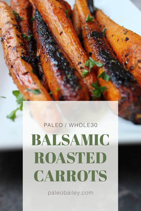 Roasted Whole Carrots, Carrots In Oven, Balsamic Carrots, Balsamic Carrots Roasted, Grilled Carrots, Paleo Side Dishes, Paleo Sides, Spiced Drinks, In A Rut