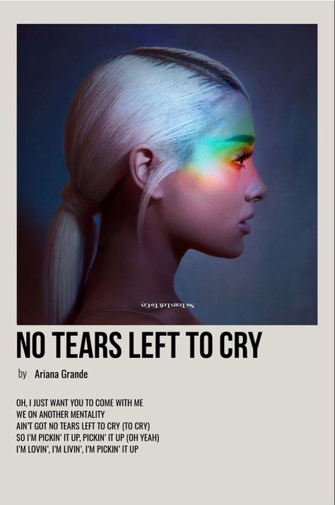 No Tears Left To Cry, Ariana Grande Poster, Minimalist Music, Ariana Grande Album, Ariana Grande Songs, Music Poster Ideas, Vintage Music Posters, Film Posters Minimalist, Music Collage